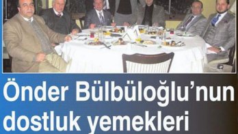 Önder Bülbüloğlu'nun Dostluk Yemekleri - 31 Ocak 2012 Sabah Ankara