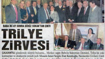 Baba İki Ay Sonra Güniz Sokak'tan Çıktı - Trilye Zirvesi - 26 Şubat 2012 Akşam Gazetesi
